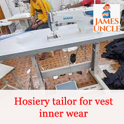 Hosiery tailor for vest inner wear Mr. Rajesh Sekh in Sihar